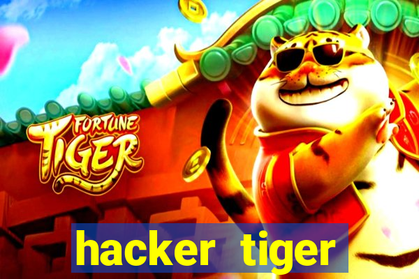 hacker tiger fortune gratis